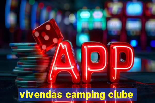 vivendas camping clube